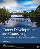 Career Development and Counseling: Theory and Practice in a Multicultural World (Counseling and Professional Identity)