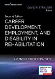 Career Development, Employment, and Disability in Rehabilitation: From Theory to Practice